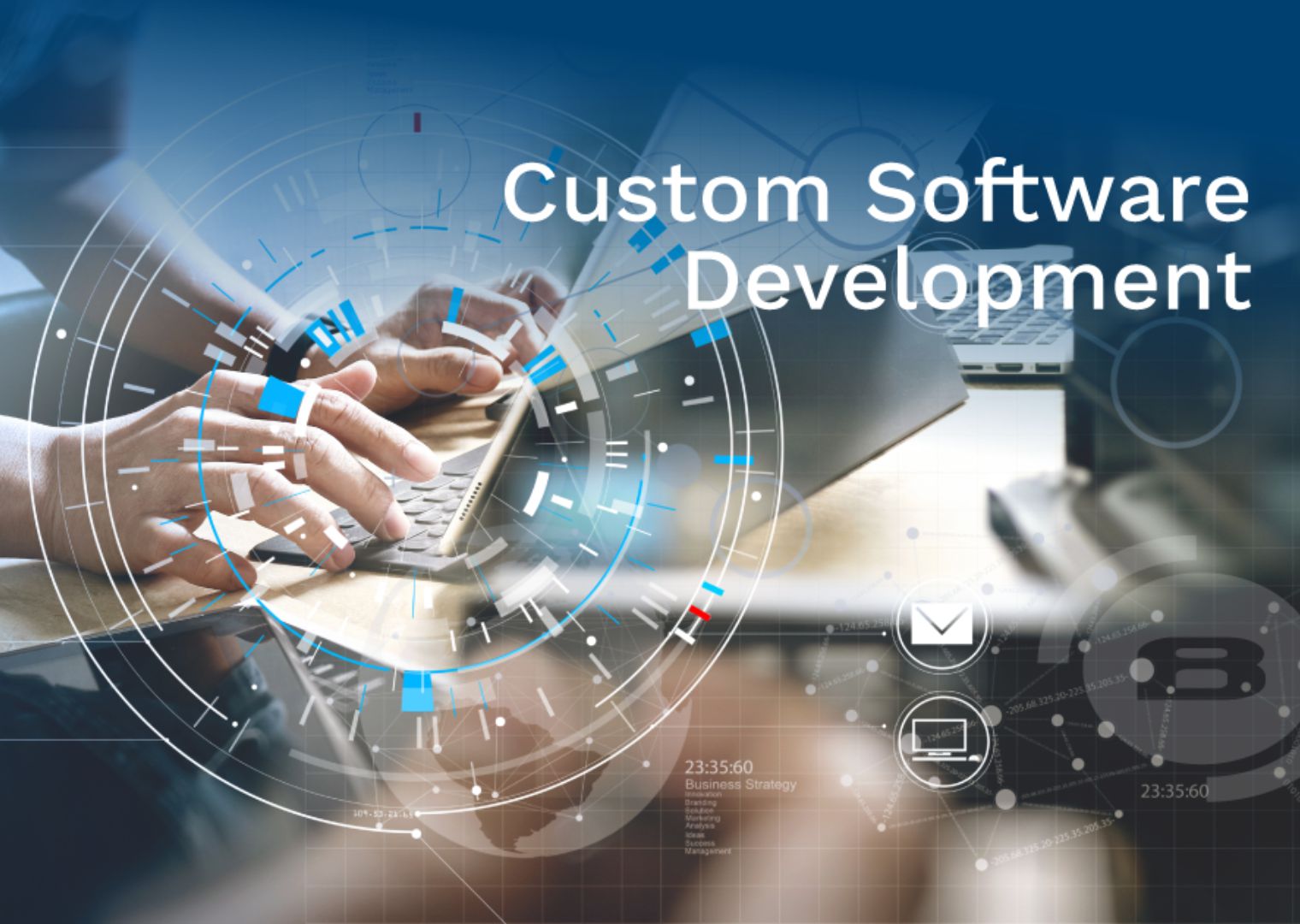 Custom Software Development & Integration